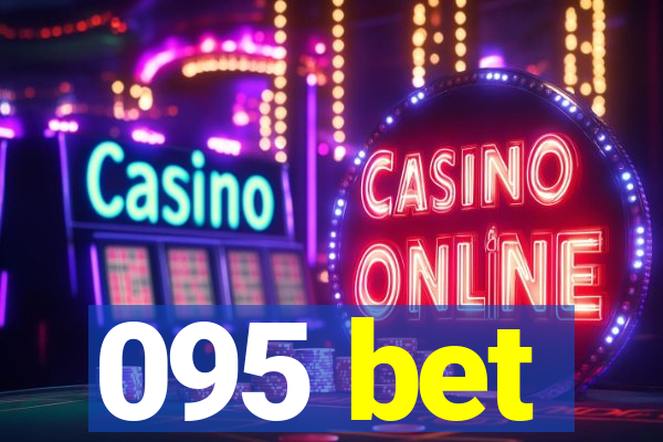 095 bet